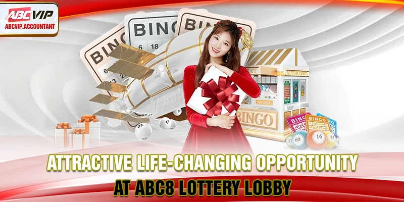 Attractive life-changing opportunity at ABC8 lottery lobby