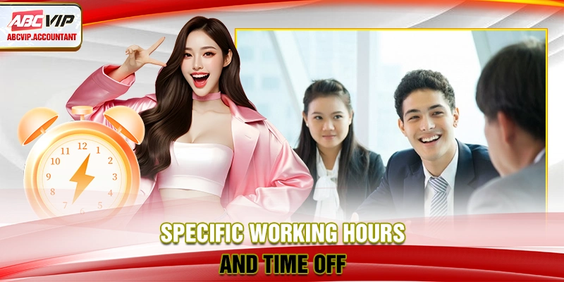 Specific working hours and time off
